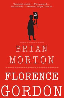 Florence Gordon - Morton Brian Morton (ISBN 9780544570245)
