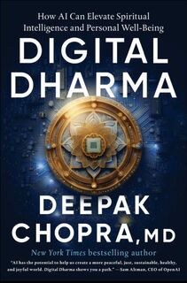 Chopra, D: Digital Dharma - Deepak Chopra (ISBN 9780593797525)
