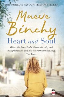 Heart and Soul - Maeve Binchy (ISBN 9780752884646)
