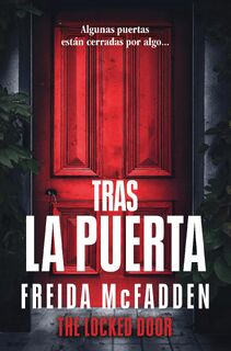 McFadden, F: Tras La Puerta/ The Locked Door - Freida McFadden (ISBN 9798890983848)
