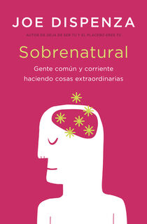 Sobrenatural - Joe Dispenza (ISBN 9788419130693)