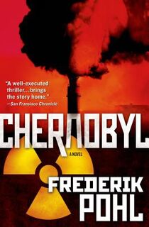 Chernobyl - Frederik Pohl (ISBN 9780765375964)