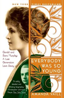 Everybody Was So Young - Amanda Vaill (ISBN 9780767903707)
