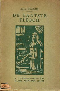De laatste flesch [met opdracht] - Jozef Simons