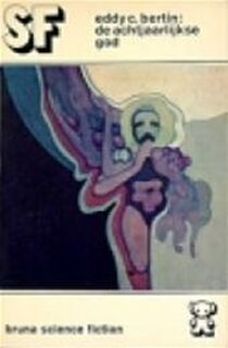 De achtjaarlijkse god - E.C. Bertin (ISBN 9789022990070)