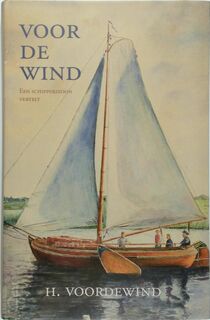 Voor de wind - H. Voordewind (ISBN 9789080003200)