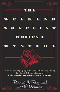 The Weekend Novelist Writes a Mystery - Robert J. Ray (ISBN 9780440506584)