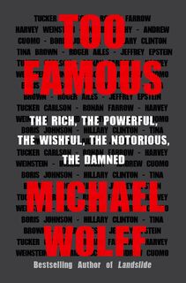 Too Famous - Michael Wolff (ISBN 9781250147622)