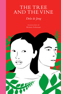 The Tree and the Vine - Dola de Jong (ISBN 9781945492341)