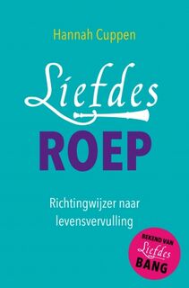 Liefdesroep - Hannah Cuppen (ISBN 9789020213065)