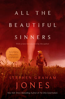 All the Beautiful Sinners - Stephen Graham Jones (ISBN 9781504099479)