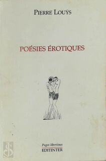 Poésies érotiques - Pierre Louÿs