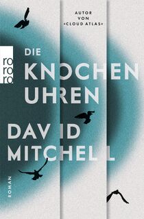 Die Knochenuhren - David Mitchell (ISBN 9783499270482)