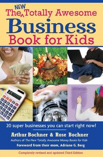 New Totally Awesome Business Book for Kids - Arthur Bochner, Rose Bochner, Adriane G Berg (ISBN 9781557047571)