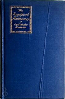 The magnificent Montmorency - Cyril Hughes Hartmann