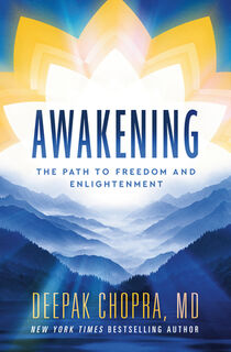 Awakening: The Path to Freedom and Enlightenment - Deepak Chopra (ISBN 9780593236055)