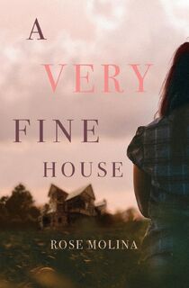 A Very Fine House - Rose Molina (ISBN 9781639881567)