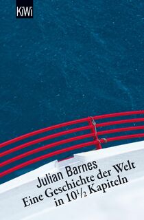 Eine Geschichte der Welt in 10,5 Kapiteln - Julian Barnes (ISBN 9783462034516)