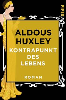 Kontrapunkt des Lebens - Aldous Huxley (ISBN 9783492501132)