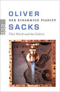 Der einarmige Pianist - Oliver Sacks (ISBN 9783499624254)