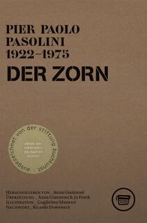 Der Zorn - Pier Paolo Pasolini (ISBN 9783945832509)