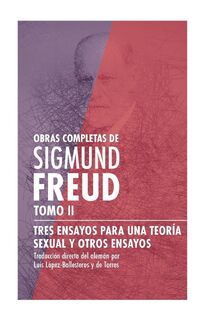 Tres ensayos para una teoría sexual y otros ensayos - Sigmund Freud (ISBN 9786078688531)