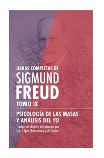 Psicología de las masas y análisis del yo - Sigmund Freud (ISBN 9786078688616)