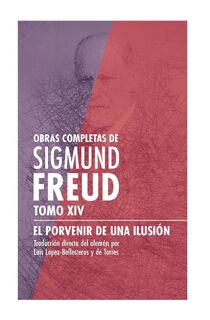 El porvenir de una ilusión - Sigmund Freud (ISBN 9786078688654)