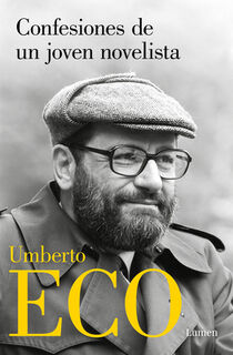 Confesiones de Un Joven Novelista / Confessions of a Young Novelist - Umberto Eco (ISBN 9788426407290)