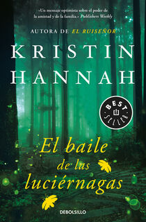 SPA-BAILE DE LAS LUCIERNAGAS / - Kristin Hannah (ISBN 9788466343015)
