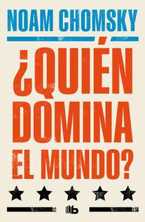 ¿Quién Domina El Mundo? / Who Rules the World? - Noam Chomsky (ISBN 9788413148984)