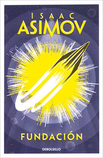 Fundación / Foundation - Isaac Asimov (ISBN 9788497599245)