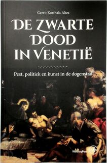 De Zwarte Dood in Venetië - Gerrit Korthals Altes (ISBN 9789462494473)