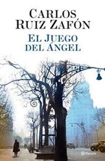 El juego del ángel - Carlos Ruiz Zafón (ISBN 9788408081180)