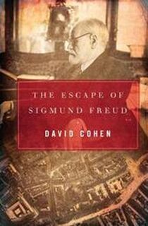 The Escape of Sigmund Freud - David Cohen (ISBN 9781590206737)