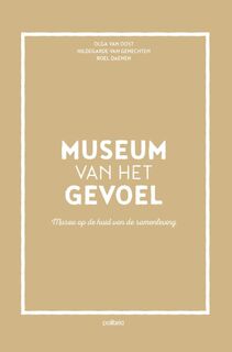 Museum van het gevoel - Olga van Oost, Hildegarde van Genechten, Roel Daenen (ISBN 9789057185861)