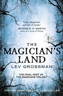 Magicians (03): magician's land - Lev Grossman (ISBN 9781784750954)