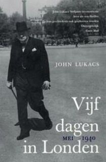 Vijf dagen in Londen - John Lukacs (ISBN 9789054666073)