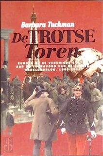 De Trotse Toren - Barbara. Tuchman (ISBN 9789051571677)