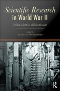 Scientific Research In World War II - Ad Maas (ISBN 9780203883181)