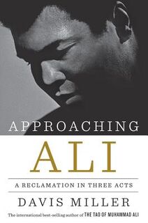 Approaching Ali - Davis Miller (ISBN 9781631491153)