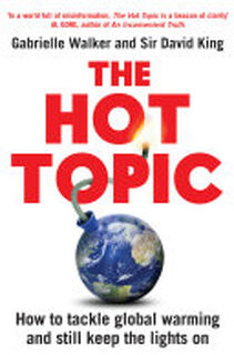 The Hot Topic - Gabrielle Walker, David King (ISBN 9780747596301)