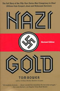 Nazi Gold - Tom Bower (ISBN 9780061099823)