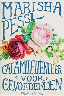 Calamiteitenleer voor gevorderden - Marisha Pessl (ISBN 9789041409904)