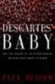 Descartes' Baby - Paul Bloom (ISBN 9780434007998)