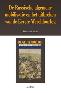 De Russische algemene mobilisatie en het uitbreken van de Eerste Wereldoorlog - Hans Andriessen (ISBN 9789463386302)