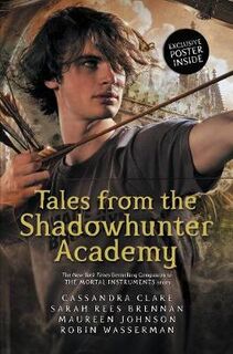 Tales from the shadowhunter acadamy - Cassandra Clare (ISBN 9781406362831)