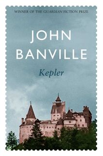 Kepler - John Banville (ISBN 9780330372336)