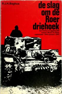 Slag om de Roerdriehoek - P.J.H. Baghus (ISBN 9789023218876)