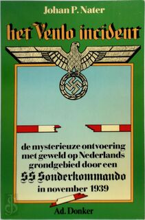 Het Venlo incident - J. P. Nater (ISBN 9789061002260)